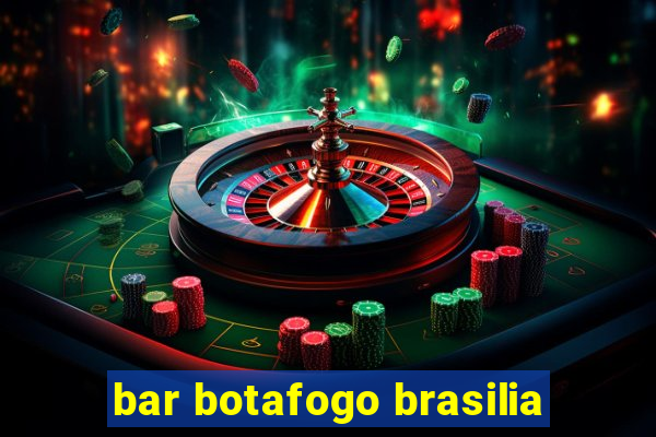 bar botafogo brasilia